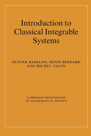 Introduction to Classical Integrable Systems (Cambridge Monographs on Mathematical Physics),Used