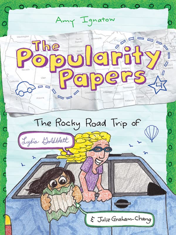 The Rocky Road Trip Of Lydia Goldblatt & Julie Grahamchang (The Popularity Papers #4)