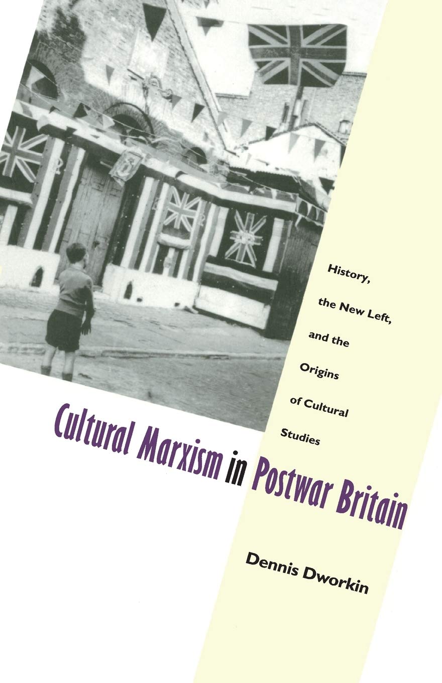 Cultural Marxism In Postwar Britain: History, The New Left, And The Origins Of Cultural Studies (Postcontemporary Interventions,Used