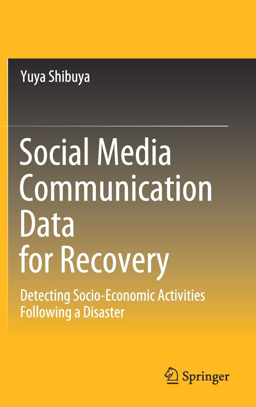 Social Media Communication Data for Recovery: Detecting SocioEconomic Activities Following a Disaster,Used