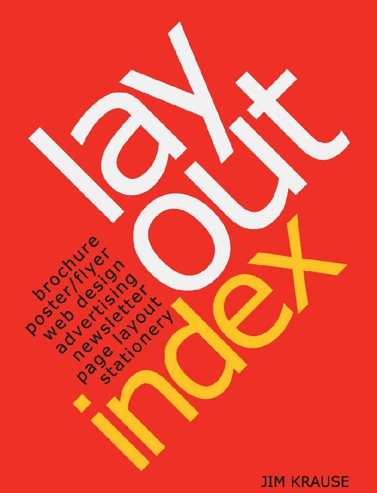 Layout Index: Brochure, Web Design, Poster, Flyer, Advertising, Page Layout, Newsletter, Stationery Index,Used