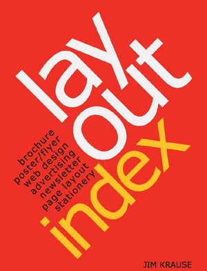 Layout Index: Brochure, Web Design, Poster, Flyer, Advertising, Page Layout, Newsletter, Stationery Index,New