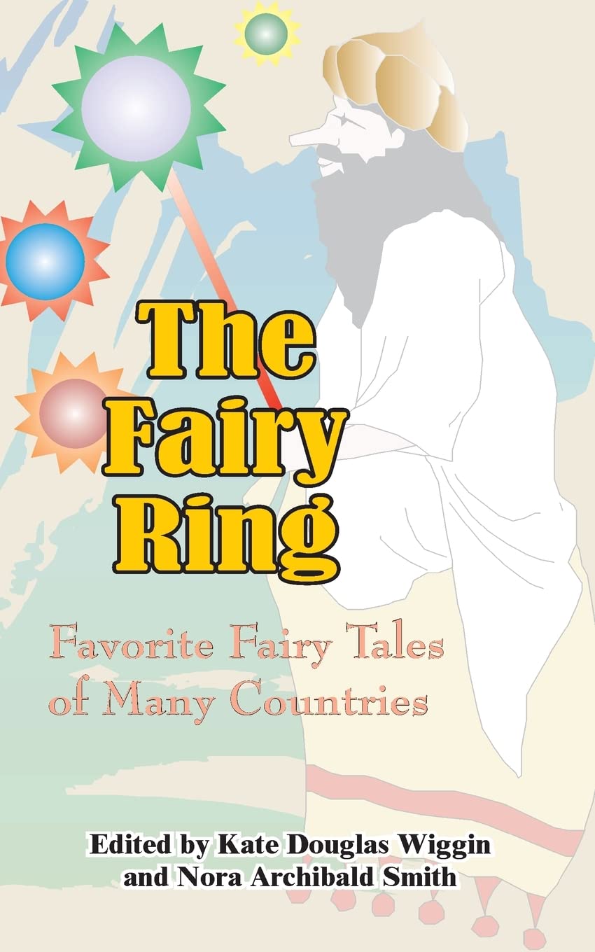 The Fairy Ring: Favorite Fairy Tales of Many Countries,Used
