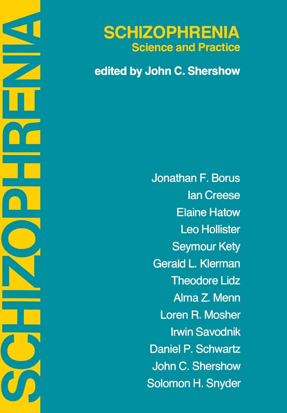 Schizophrenia: Science And Practice,New