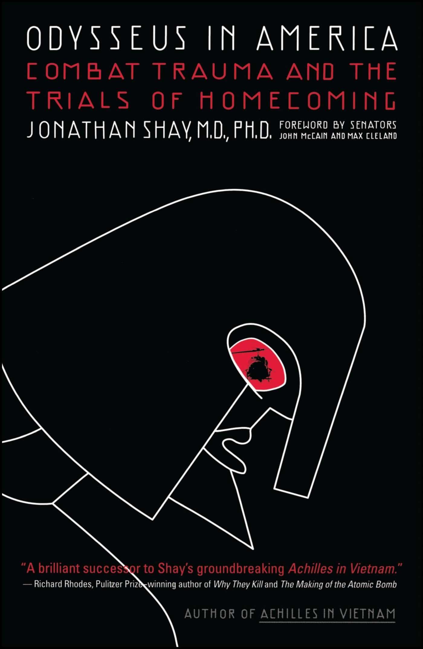 Odysseus In America: Combat Trauma And The Trials Of Homecoming