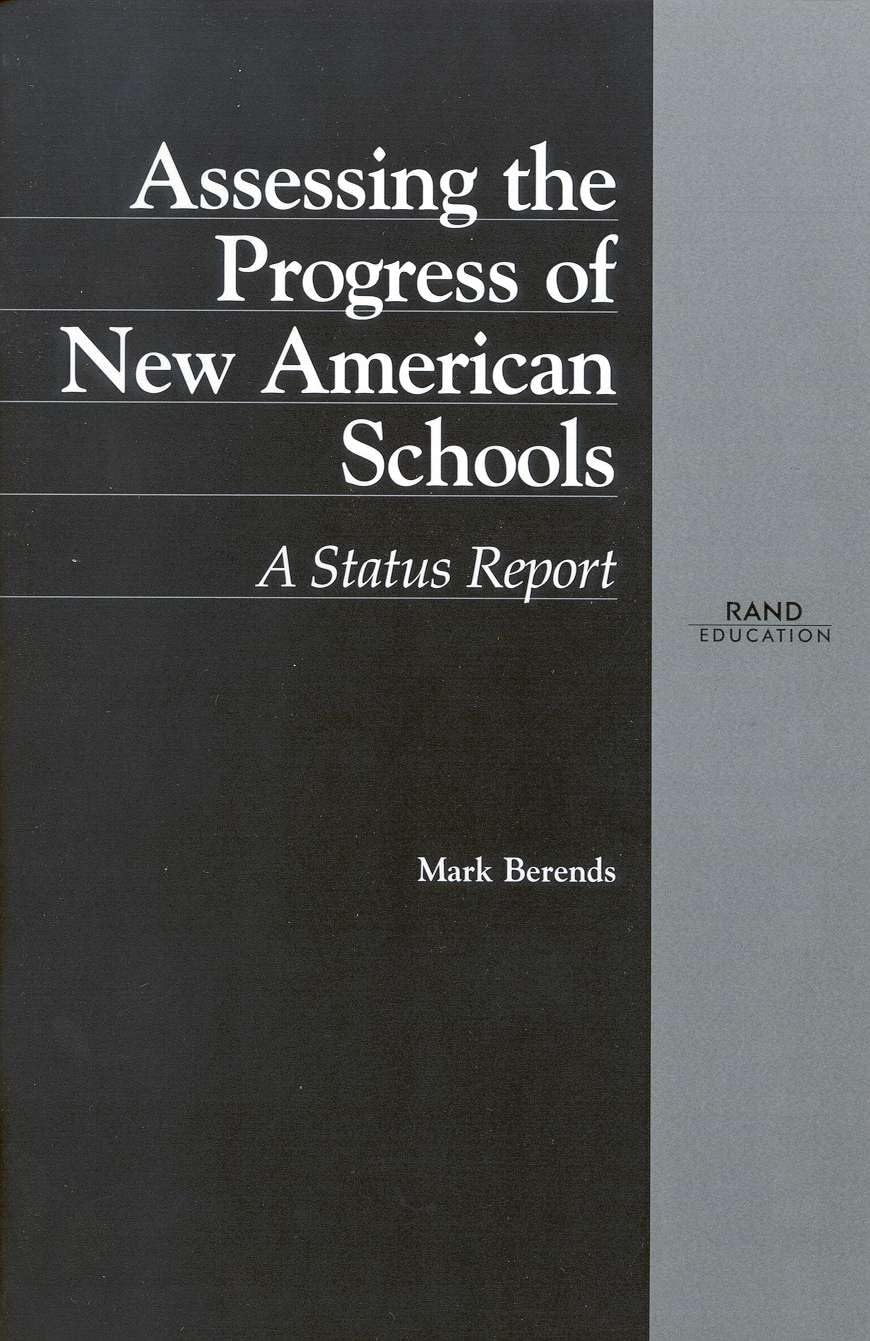 Assessing The Progress Of New American Schools: A Status Report,New
