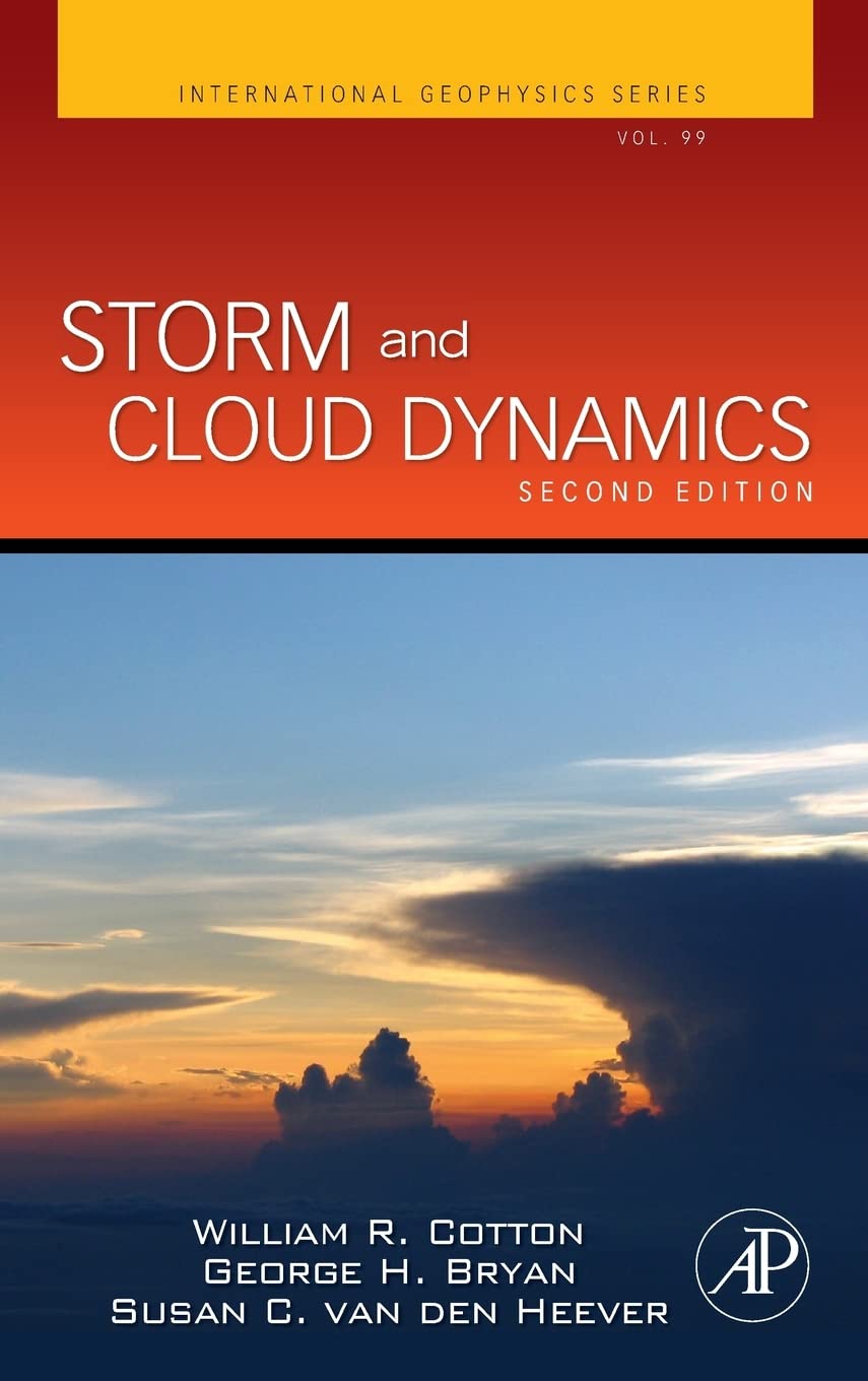 Storm and Cloud Dynamics (Volume 99) (International Geophysics, Volume 99),Used