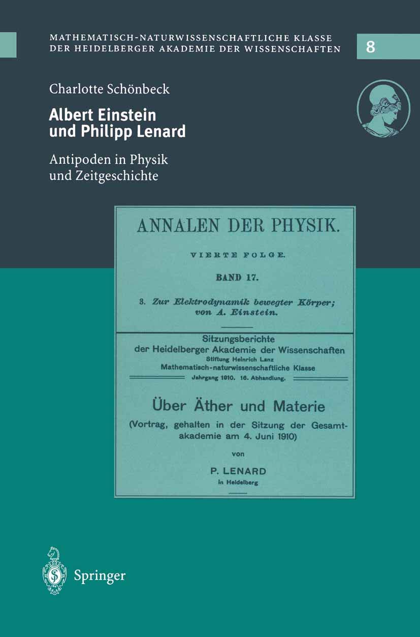 Albert Einstein Und Philipp Lenard: Antipoden Im Spannungsfeld Von Physik Und Zeitgeschichte (Schriften Der Mathematischnaturwi,Used