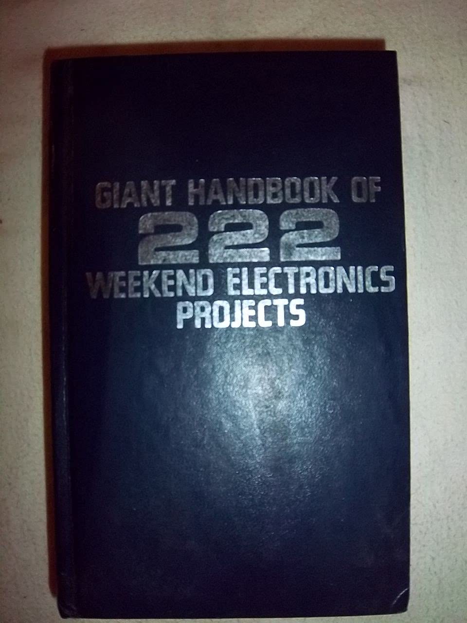 Giant handbook of 222 weekend electronics projects,Used