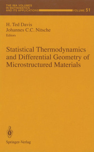 Statistical Thermodynamics and Differential Geometry of Microstructured Materials (The IMA Volumes in Mathematics and its Applic,Used
