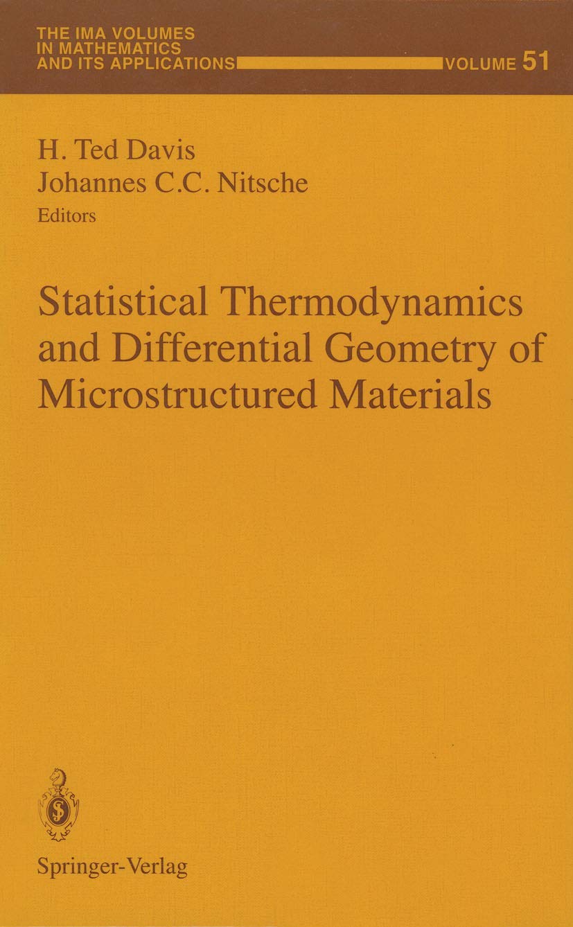 Statistical Thermodynamics and Differential Geometry of Microstructured Materials (The IMA Volumes in Mathematics and its Applic,Used