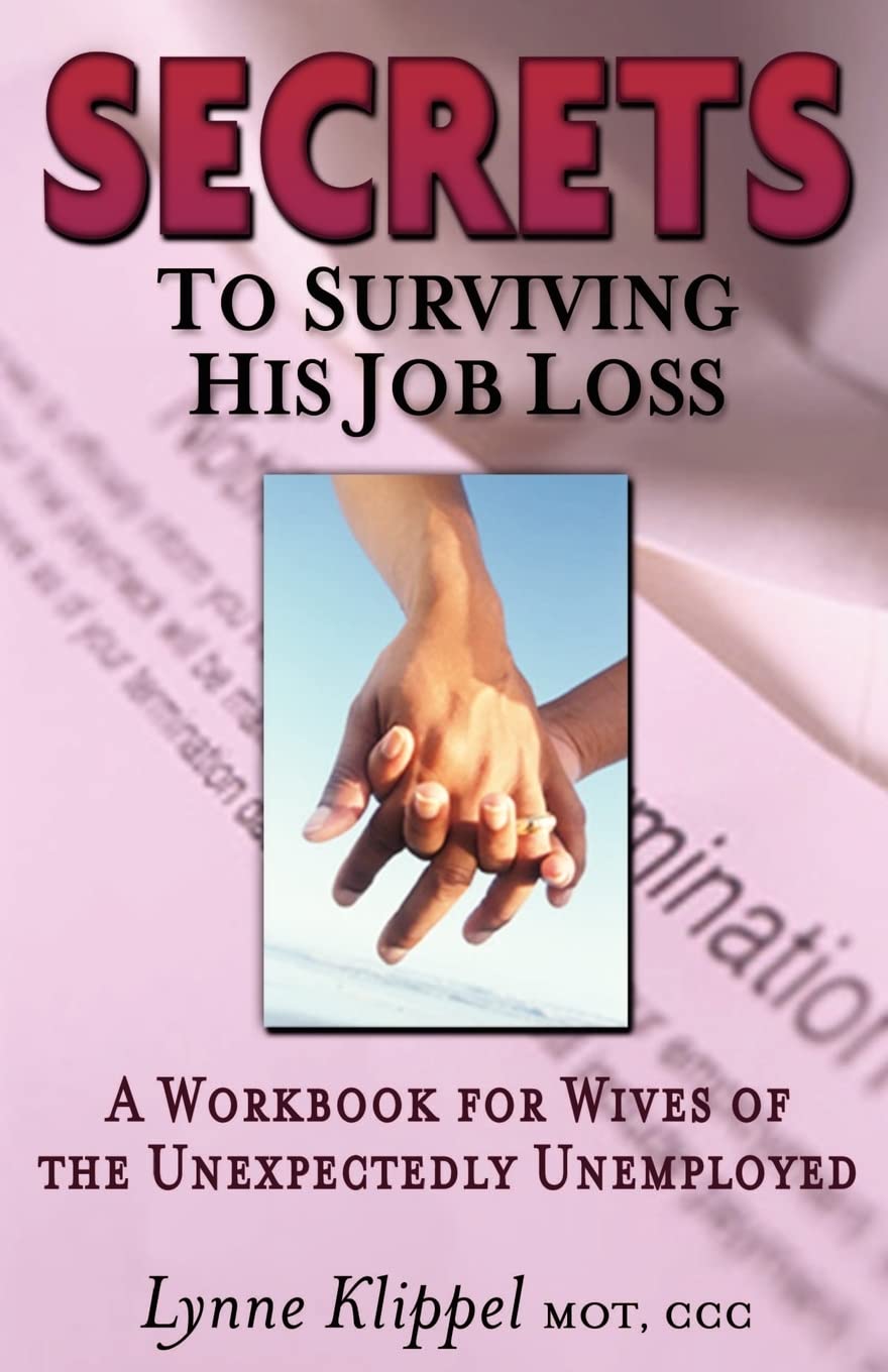 Secrets to Surviving His Job Loss,Used