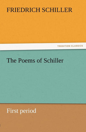 The Poems of Schiller  First Period,Used
