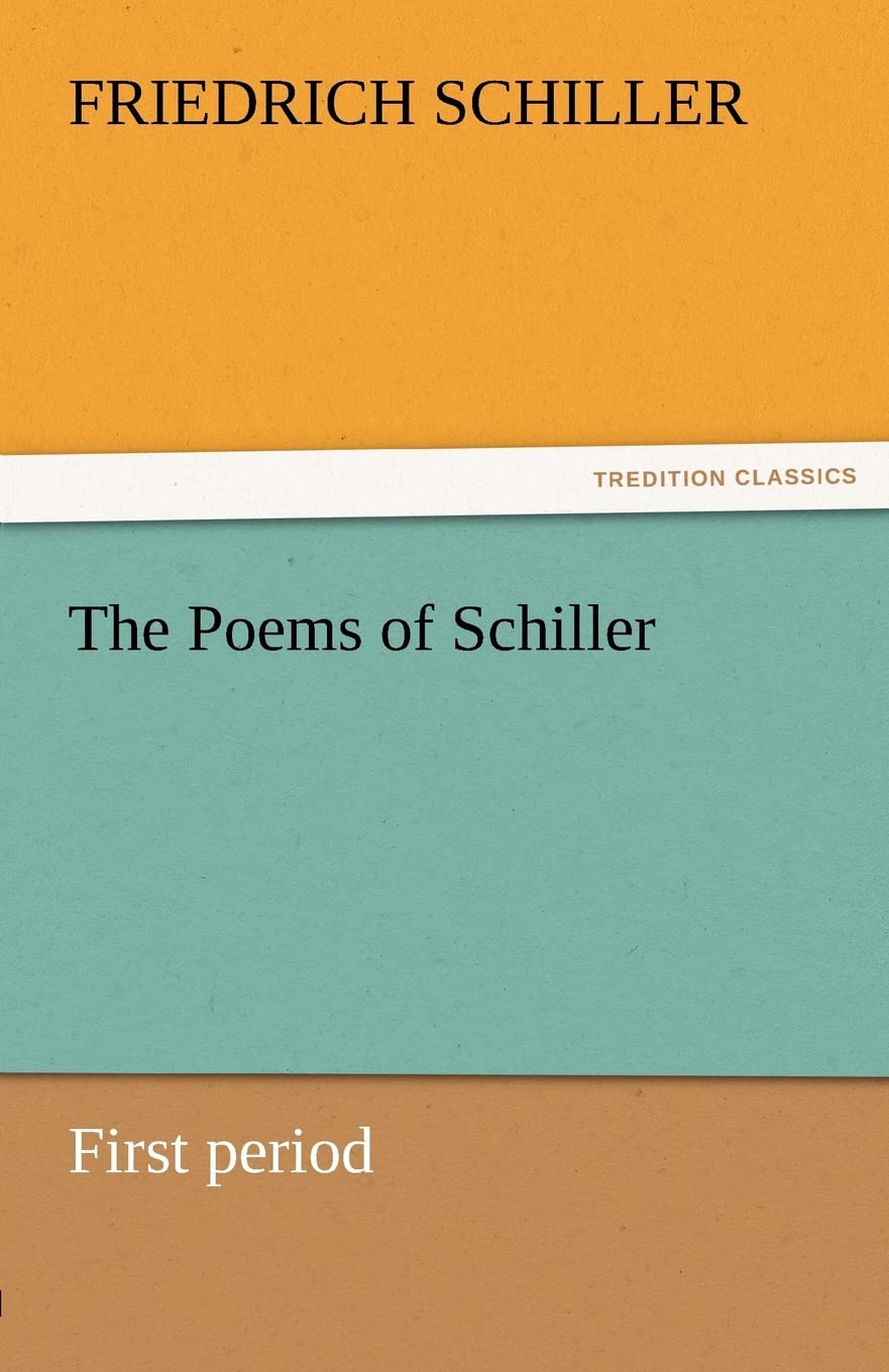 The Poems of Schiller  First Period,Used