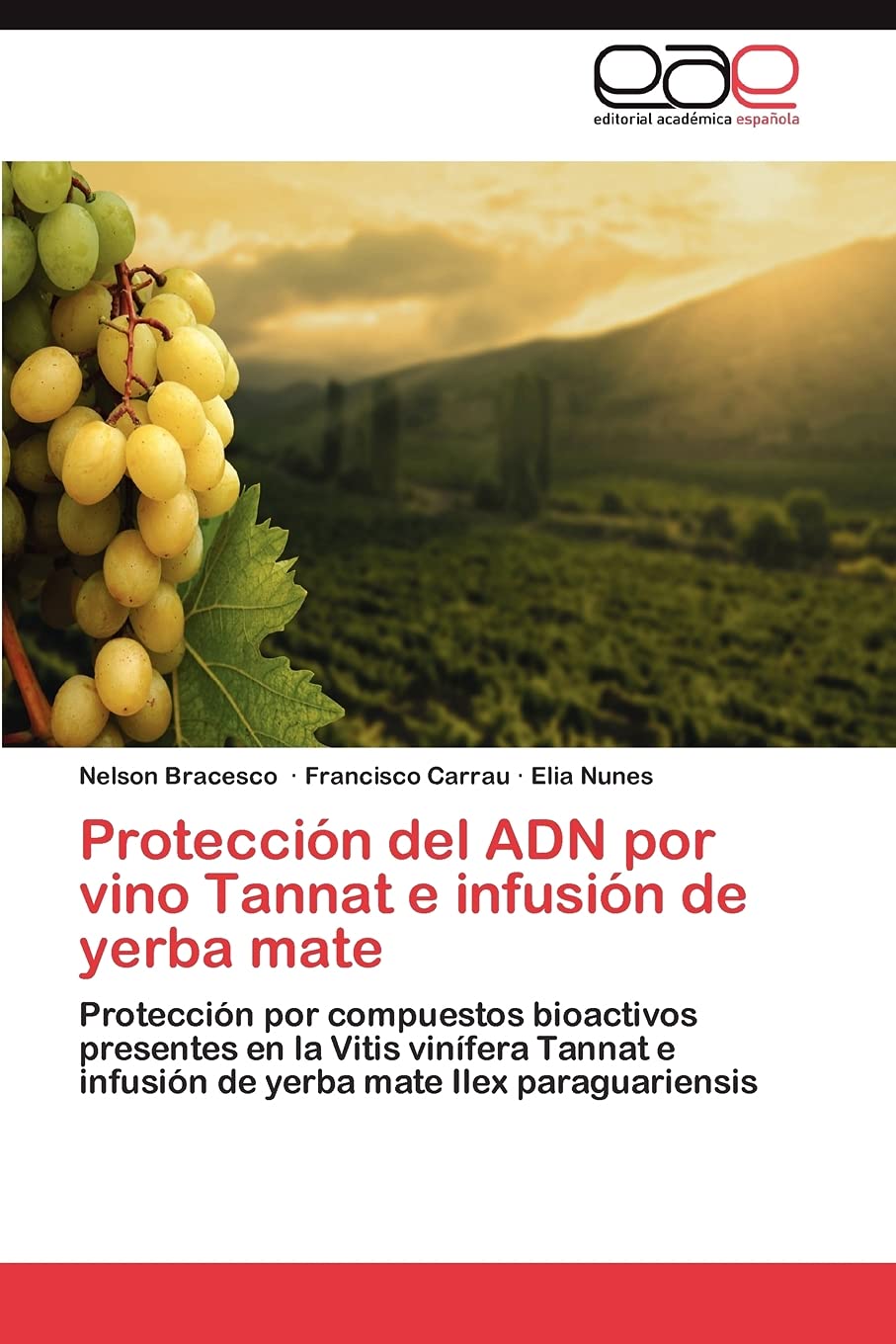 Proteccin del ADN por vino Tannat e infusin de yerba mate: Proteccin por compuestos bioactivos presentes en la Vitis vin,Used