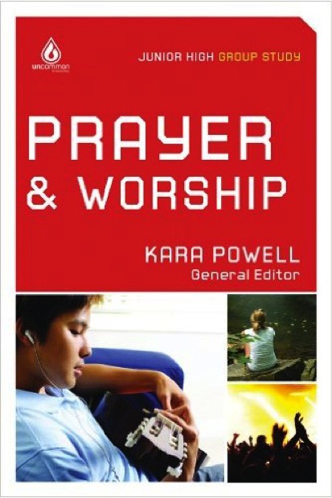 Prayer & Worship (Junior High Group Study),Used