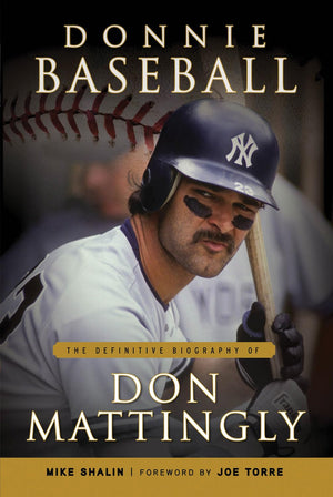 Donnie Baseball: The Definitive Biography of Don Mattingly,Used