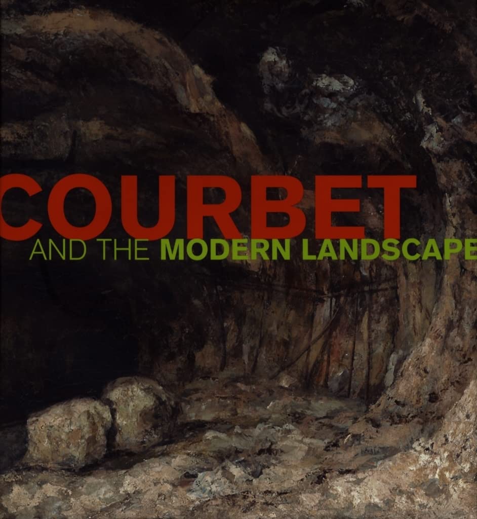 Courbet and the Modern Landscape,Used