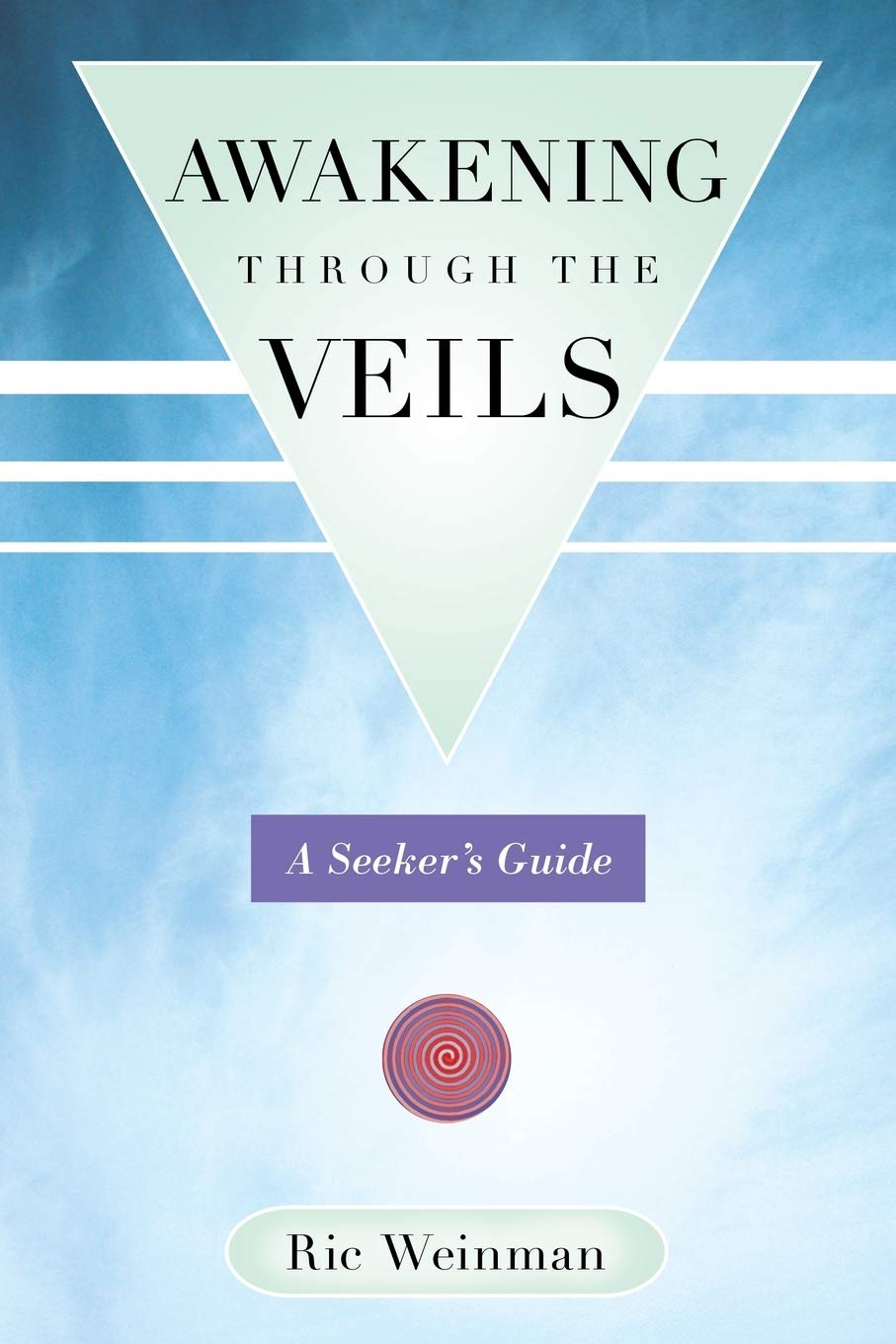 Awakening through the Veils: A Seeker's Guide,Used