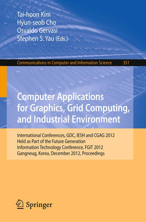 Computer Applications for Graphics, Grid Computing, and Industrial Environment: International Conferences, GDC, IESH and CGAG 20,Used