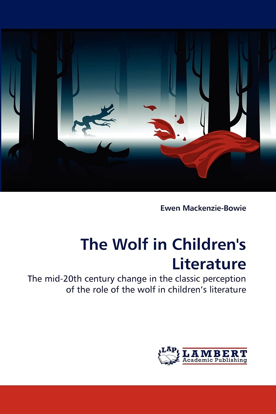 The Wolf in Children's Literature: The mid20th century change in the classic perception of the role of the wolf in children's l,Used