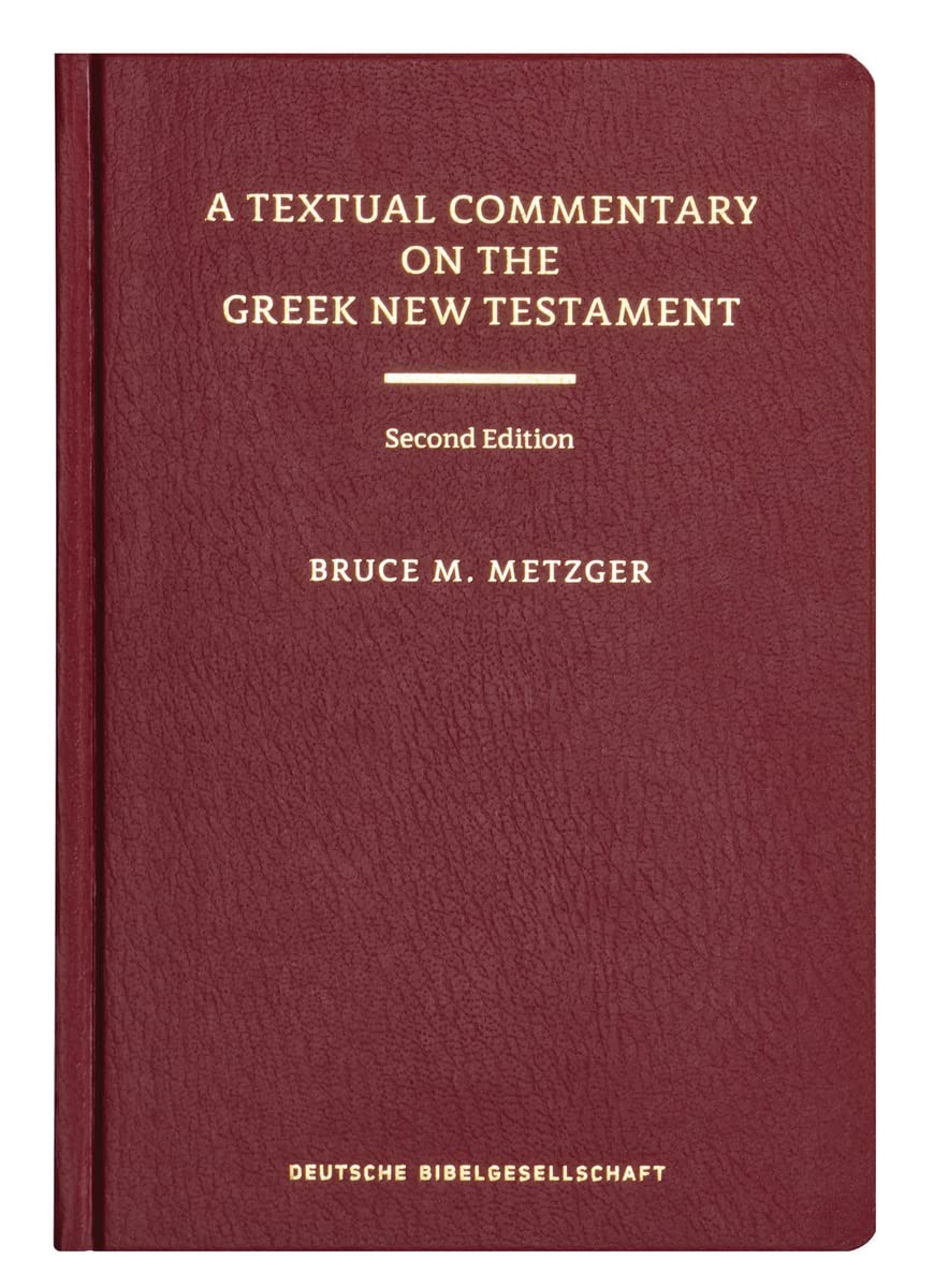 A Textual Commentary on the Greek New Testament,New