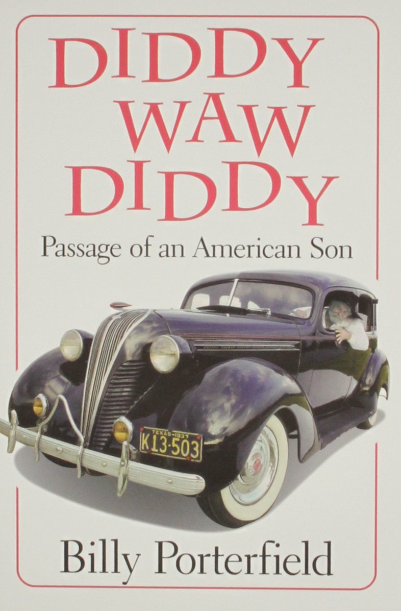 Diddy Waw Diddy: Passage Of An American Son (Southwest Life And Letters),Used