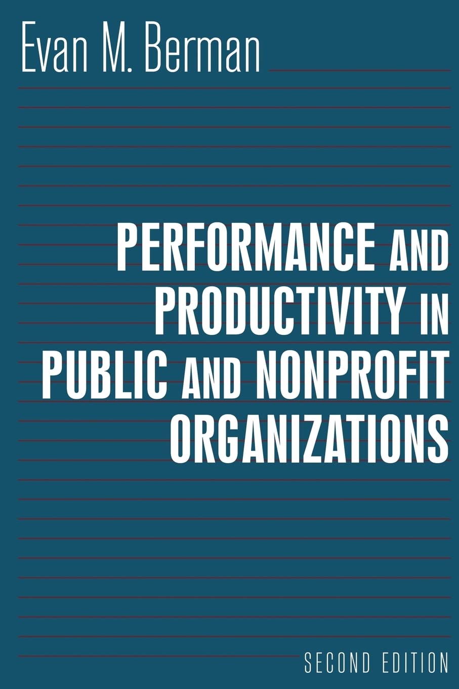 Performance and Productivity in Public and Nonprofit Organizations,New
