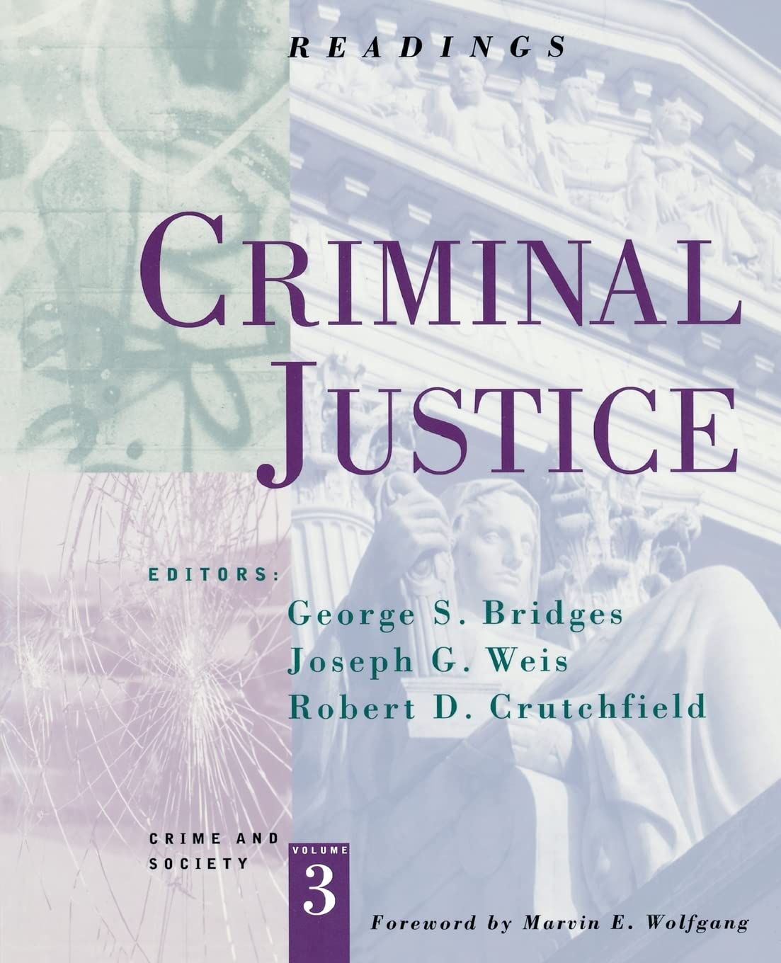 Criminal Justice: Readings (Crime And Society, 3),Used