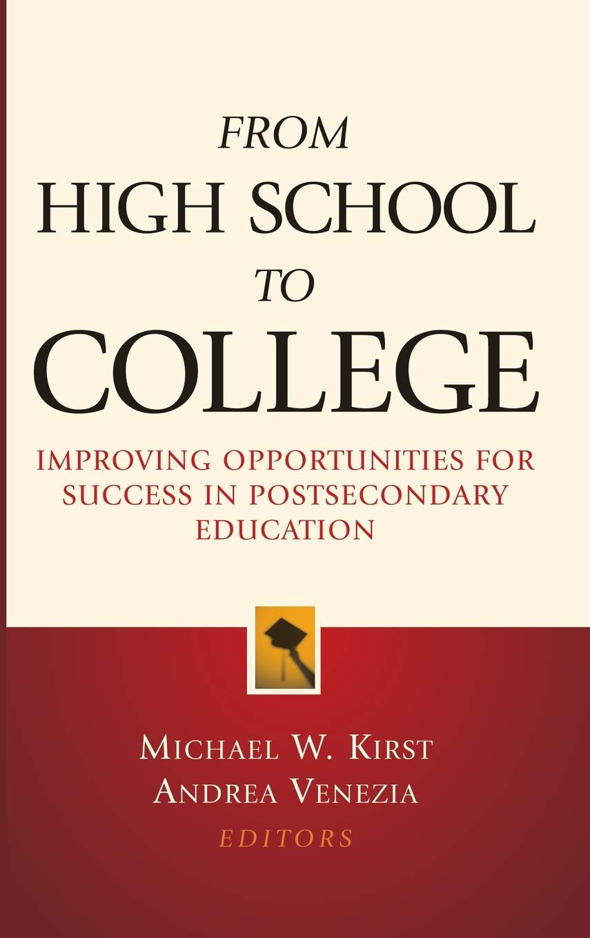 From High School to College: Improving Opportunities for Success in Postsecondary Education,Used