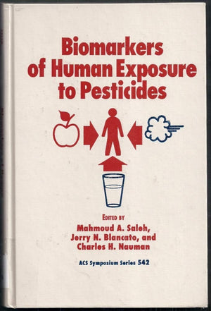 Biomarkers of Human Exposure to Pesticides (ACS Symposium Series),Used