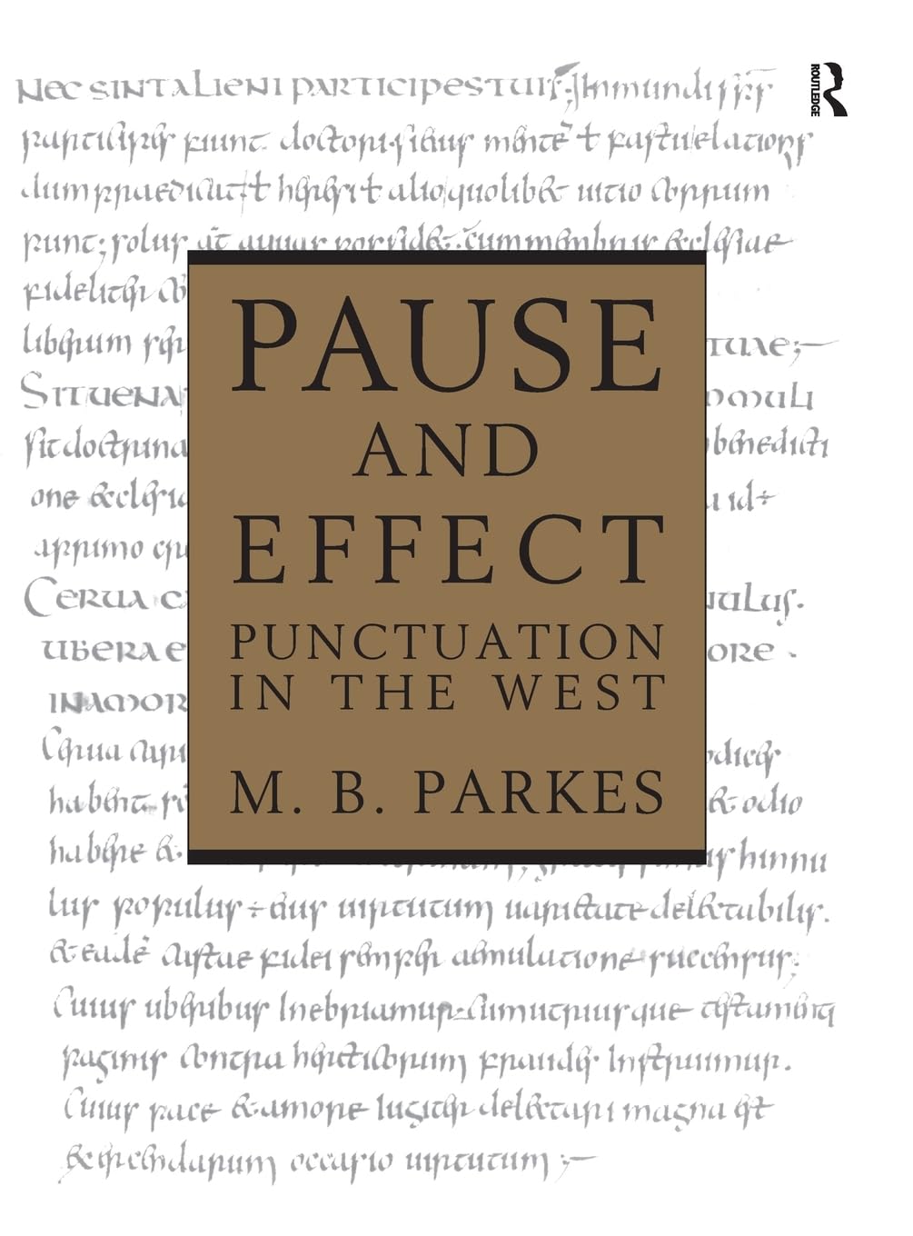 Pause and Effect: An Introduction to the History of Punctuation in the West,Used
