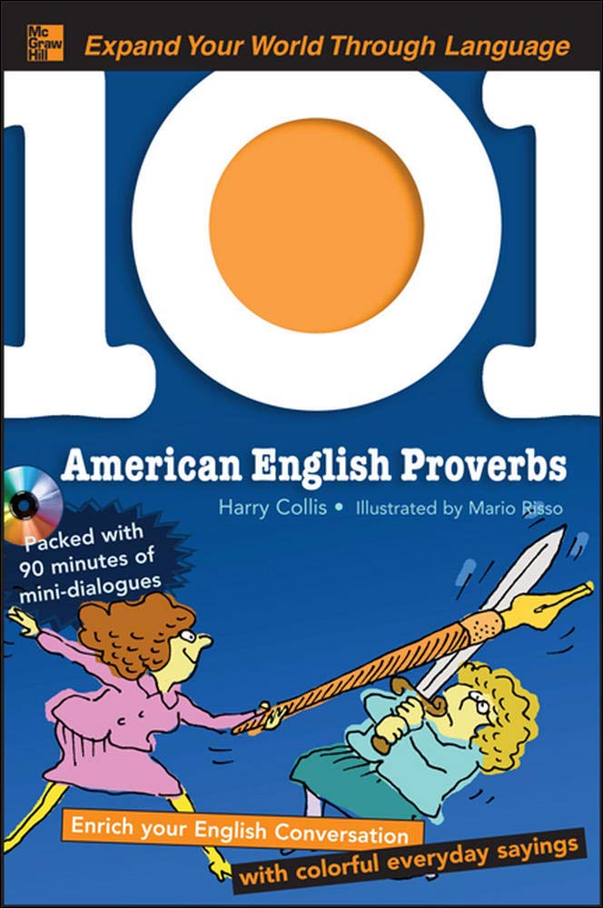 101 American English Proverbs with MP3 Disc: Enrich Your English Conversation with Colorful Everyday Sayings,Used
