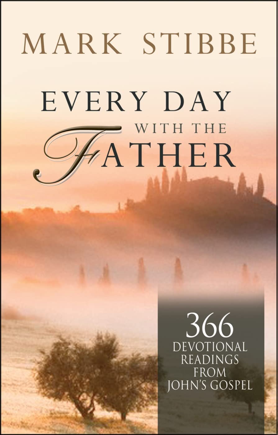 Every Day with the Father: 366 Devotional Readings from John's Gospel,Used
