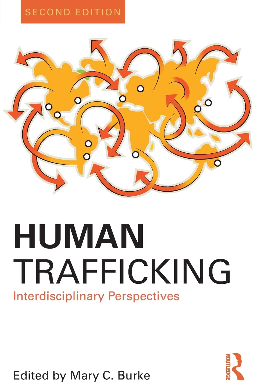 Human Trafficking: Interdisciplinary Perspectives (Criminology and Justice Studies),Used