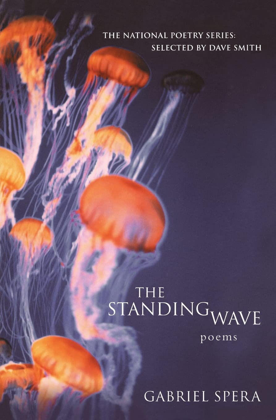 The Standing Wave: Poems (National Poetry Series),New
