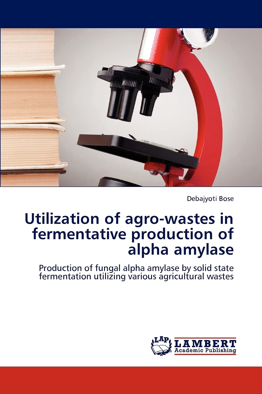Utilization of agrowastes in fermentative production of alpha amylase: Production of fungal alpha amylase by solid state fermen,Used