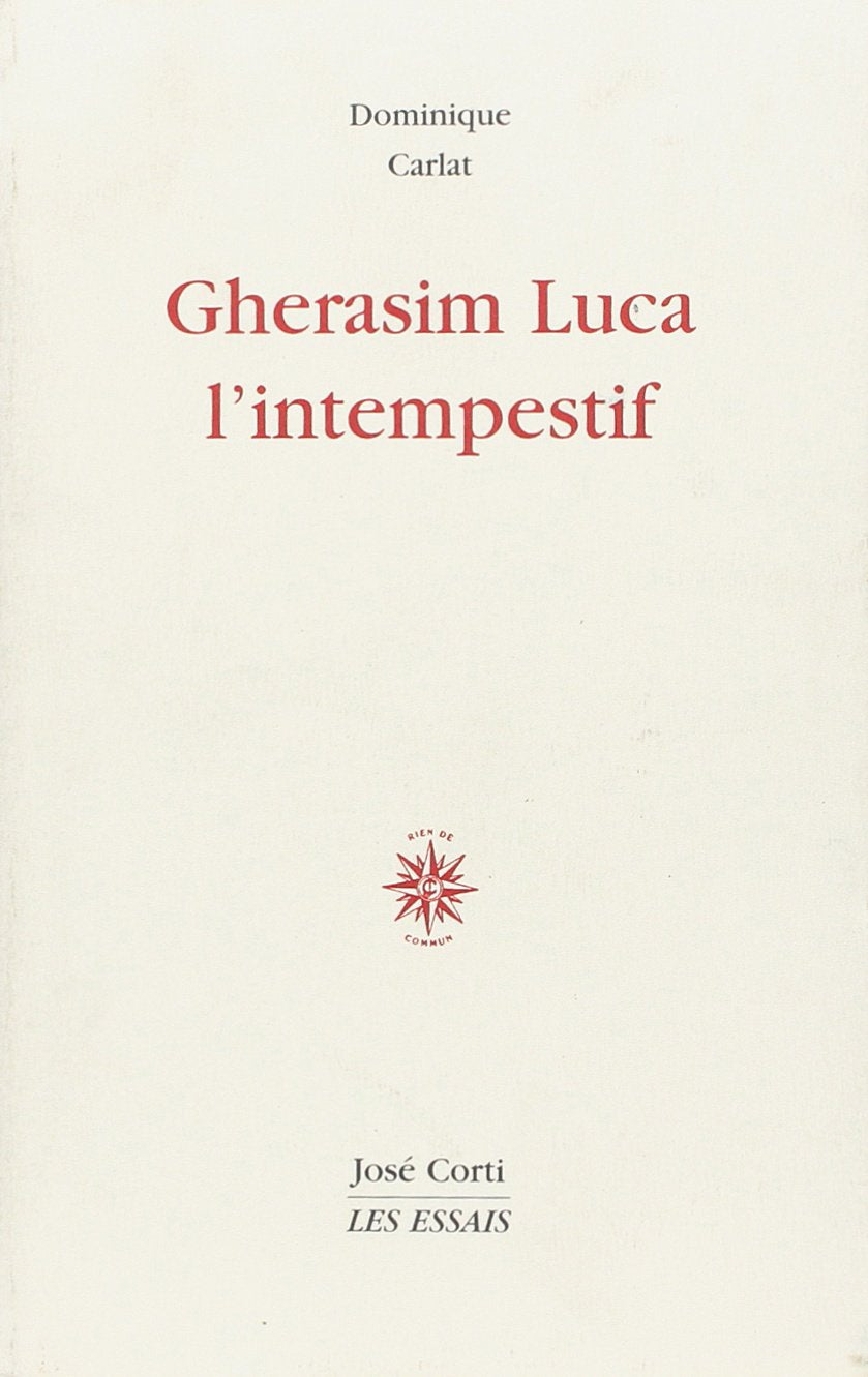Gherasim Luca l'intempestif,Used