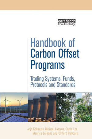 Handbook of Carbon Offset Programs (Environmental Market Insights),Used