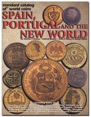 Standard Catalog of World Coins Spain, Portugal and the New World,Used