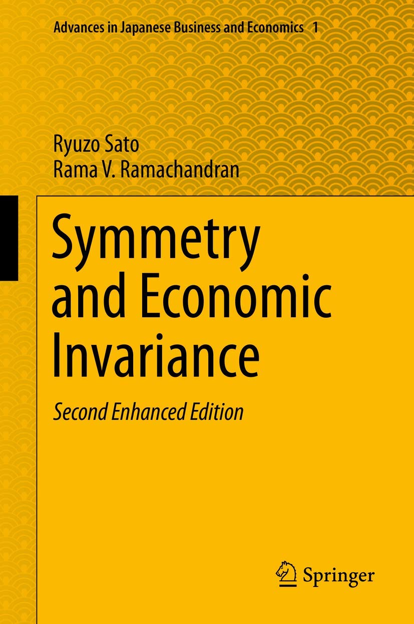 Symmetry and Economic Invariance (Advances in Japanese Business and Economics, 1),Used