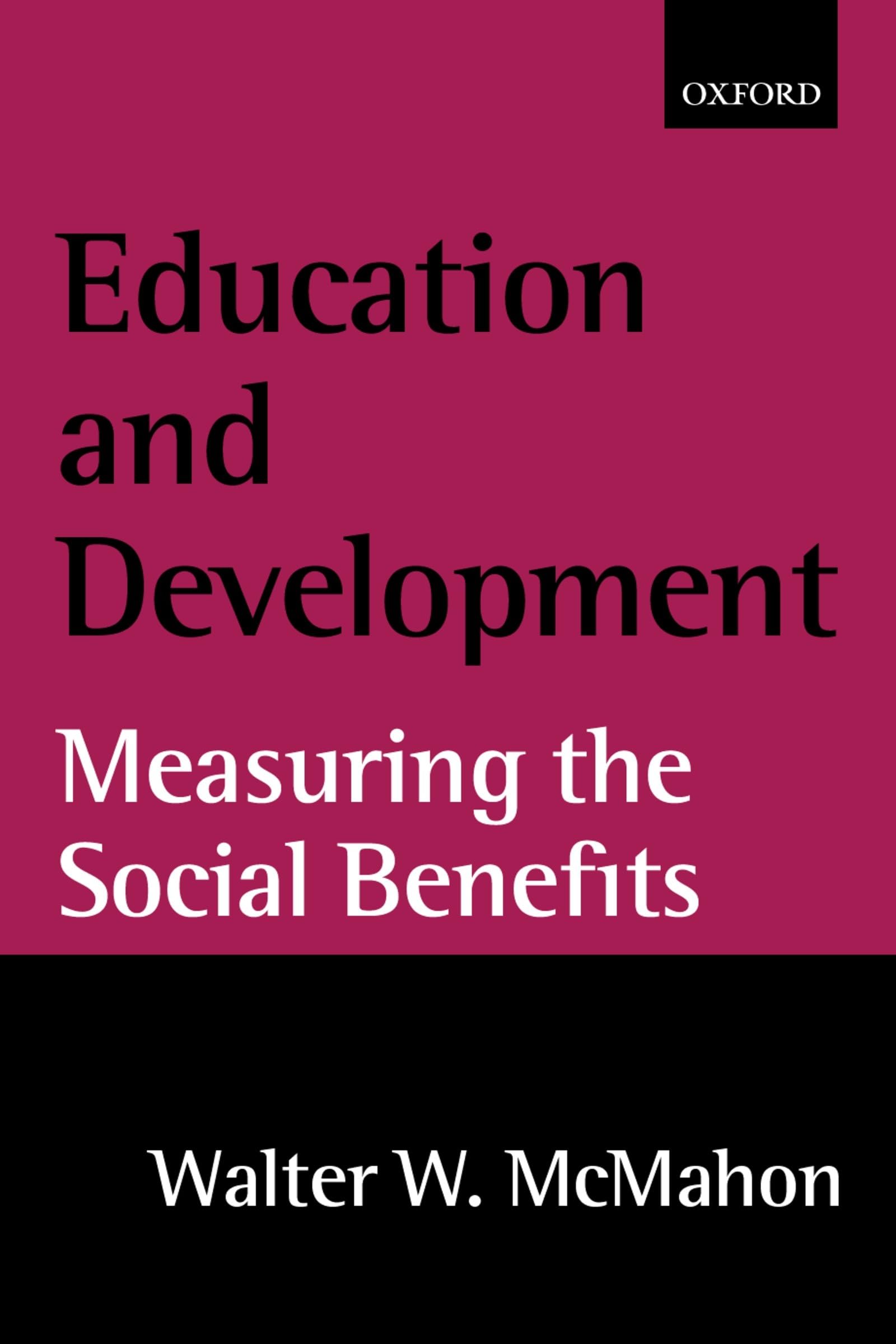 Education and Development: Measuring the Social Benefits,Used