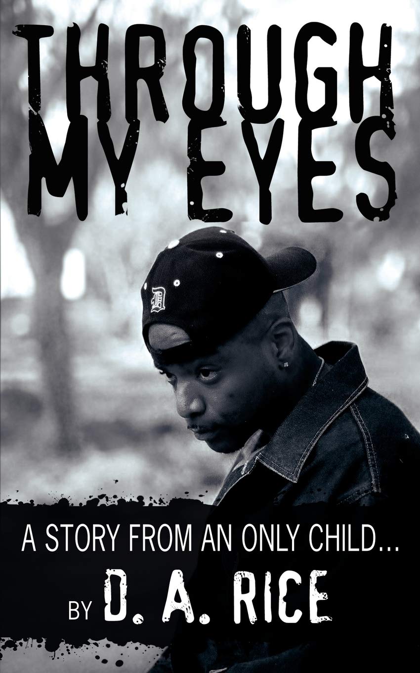 THROUGH MY EYES: A story from an only child...,New