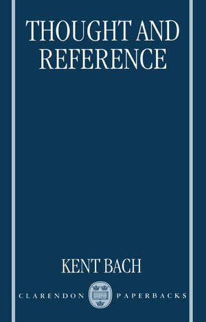 Thought And Reference (Clarendon Paperbacks)
