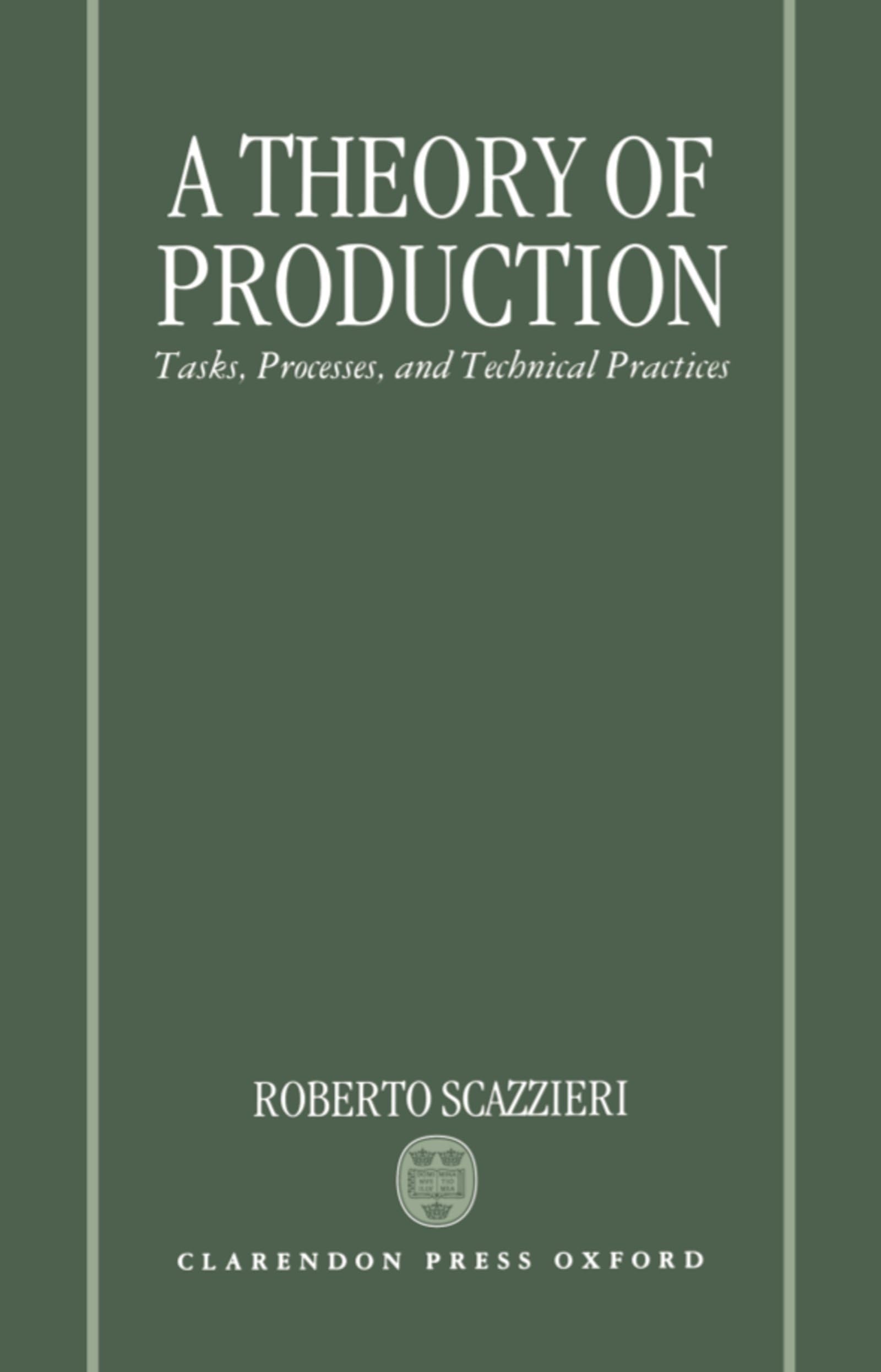 A Theory of Production: Tasks, Processes, and Technical Practices,Used