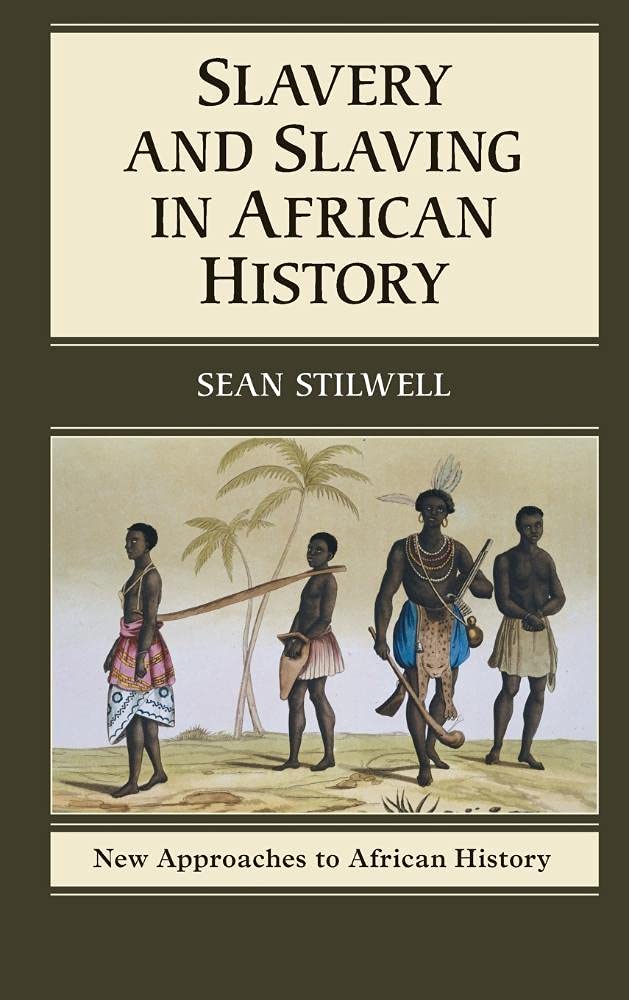 Slavery and Slaving in African History (New Approaches to African History, Series Number 8),Used