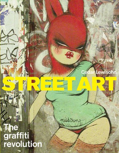 Street Art: The Graffiti Revolution,Used