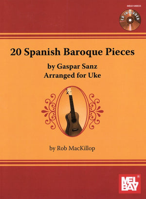 20 Spanish Baroque Pieces by Gaspar Sanz: Arranged for Uke,Used