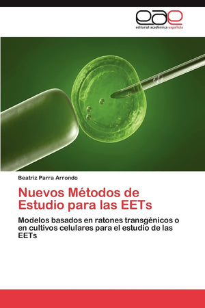 Nuevos Mtodos de Estudio para las EETs: Modelos basados en ratones transgnicos o en cultivos celulares para el estudio de la,Used