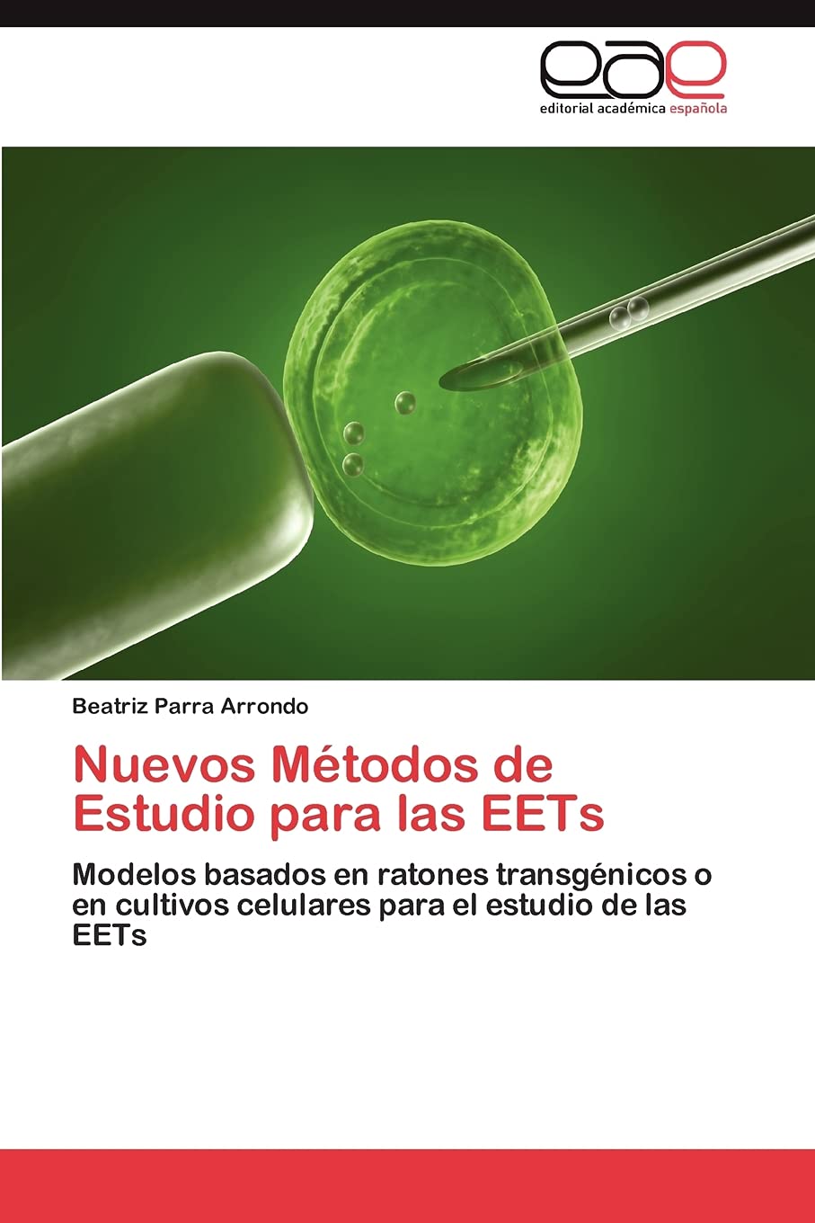 Nuevos Mtodos de Estudio para las EETs: Modelos basados en ratones transgnicos o en cultivos celulares para el estudio de la,Used